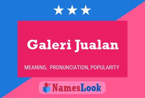 Poster del nome Galeri Jualan