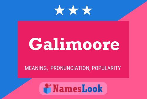 Poster del nome Galimoore