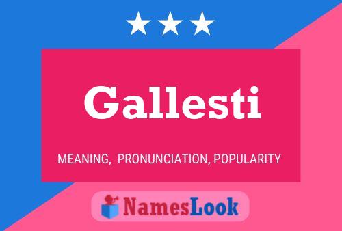 Poster del nome Gallesti