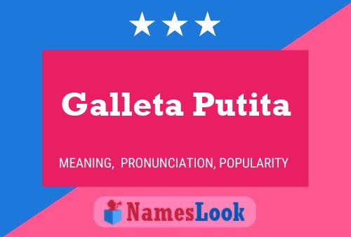 Poster del nome Galleta Putita