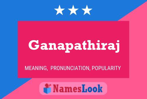 Poster del nome Ganapathiraj