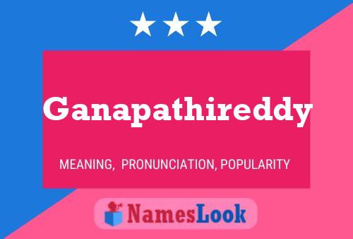 Poster del nome Ganapathireddy