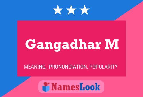 Poster del nome Gangadhar M