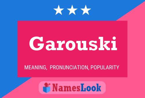 Poster del nome Garouski