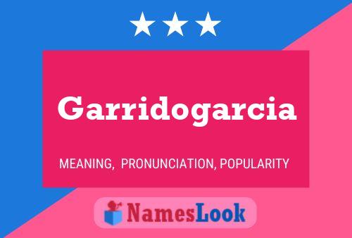 Poster del nome Garridogarcia