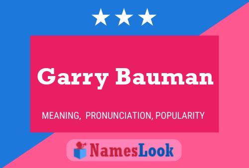 Poster del nome Garry Bauman