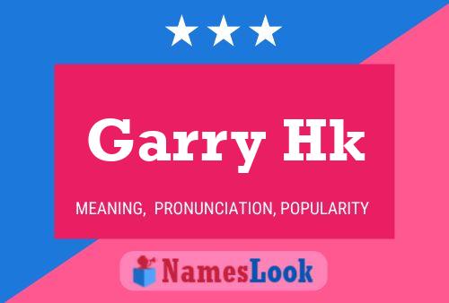 Poster del nome Garry Hk