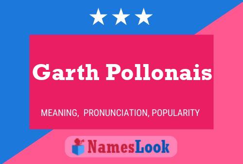 Poster del nome Garth Pollonais