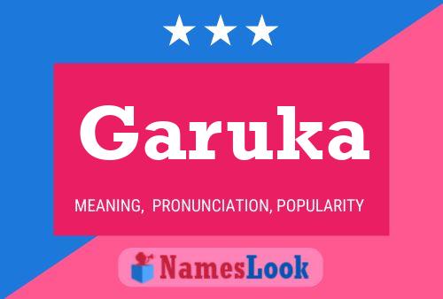 Poster del nome Garuka