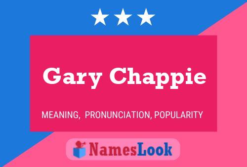 Poster del nome Gary Chappie