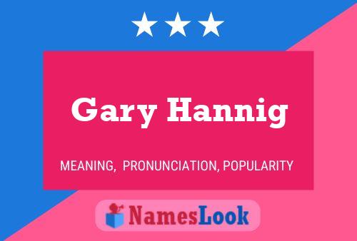 Poster del nome Gary Hannig