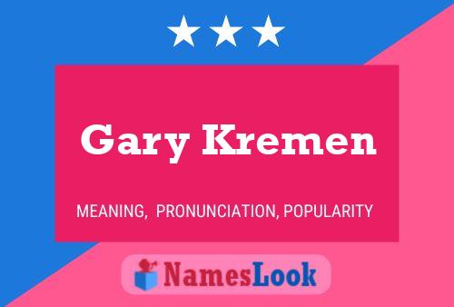 Poster del nome Gary Kremen