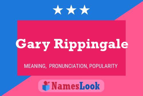 Poster del nome Gary Rippingale