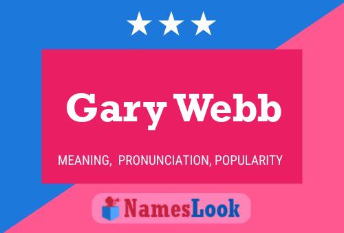 Poster del nome Gary Webb