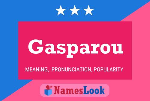 Poster del nome Gasparou