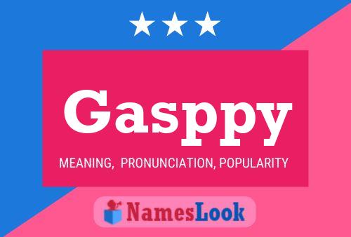 Poster del nome Gasppy