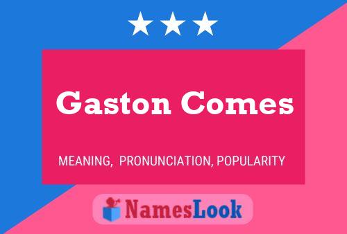 Poster del nome Gaston Comes