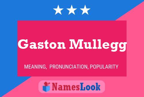 Poster del nome Gaston Mullegg