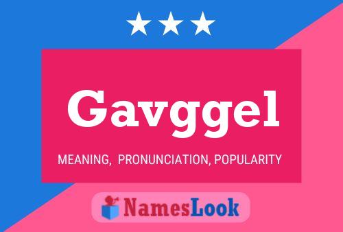 Poster del nome Gavggel