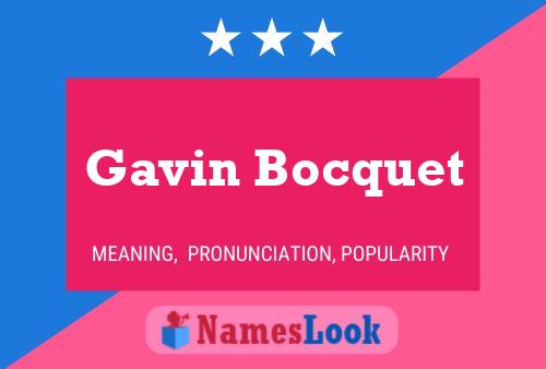 Poster del nome Gavin Bocquet