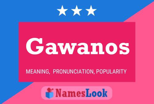 Poster del nome Gawanos