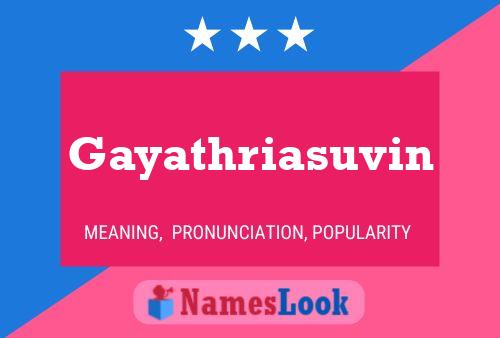 Poster del nome Gayathriasuvin