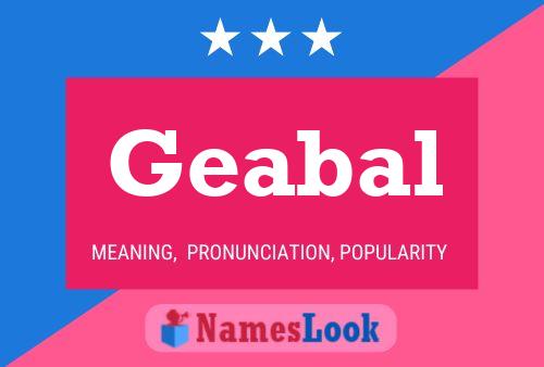 Poster del nome Geabal