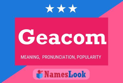 Poster del nome Geacom