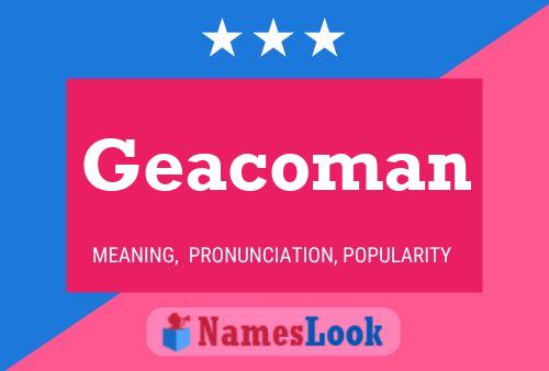 Poster del nome Geacoman