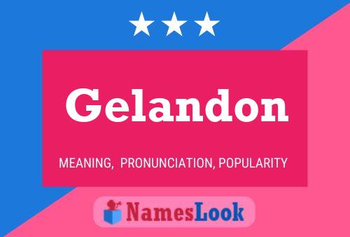 Poster del nome Gelandon