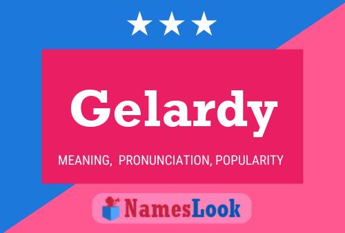 Poster del nome Gelardy