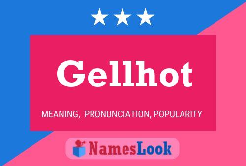 Poster del nome Gellhot