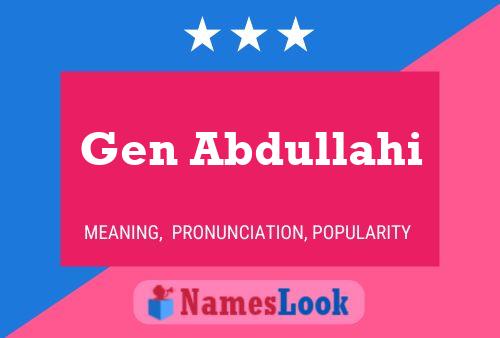 Poster del nome Gen Abdullahi