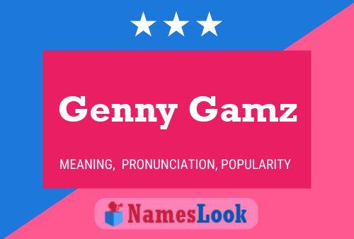 Poster del nome Genny Gamz