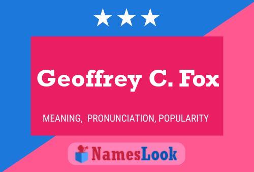 Poster del nome Geoffrey C. Fox