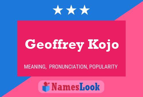 Poster del nome Geoffrey Kojo