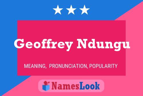 Poster del nome Geoffrey Ndungu