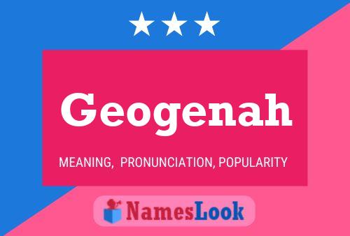 Poster del nome Geogenah