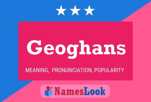 Poster del nome Geoghans