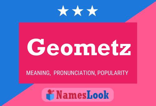 Poster del nome Geometz