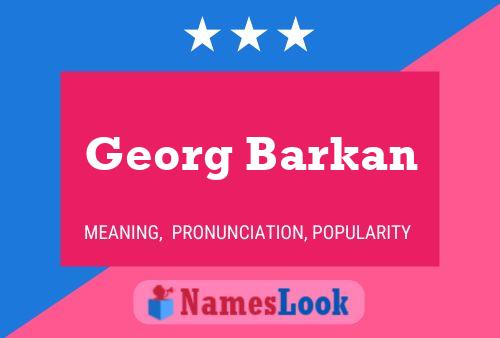 Poster del nome Georg Barkan