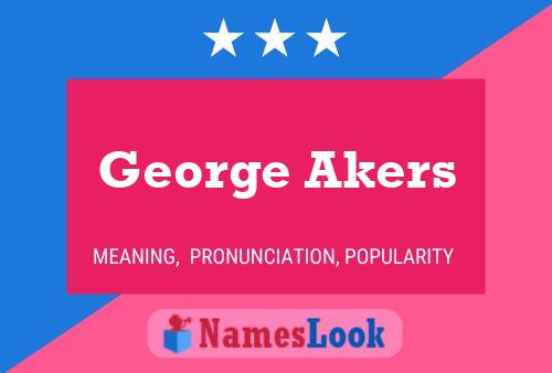 Poster del nome George Akers