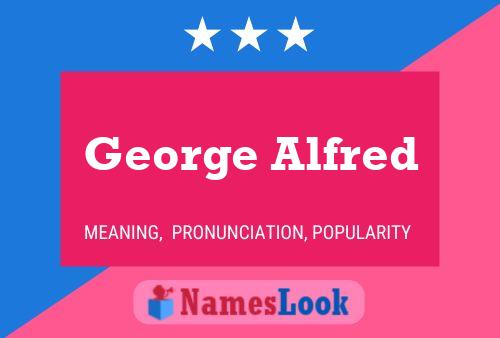 Poster del nome George Alfred