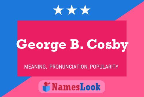 Poster del nome George B. Cosby