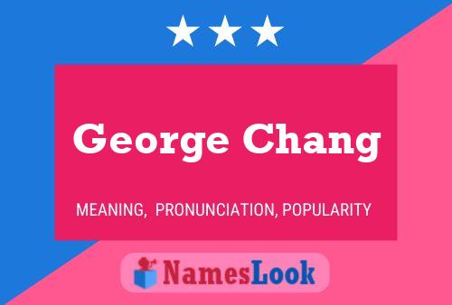 Poster del nome George Chang