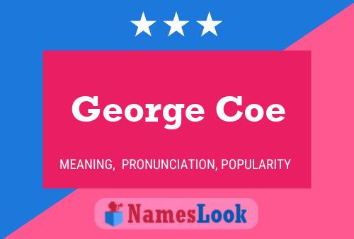 Poster del nome George Coe