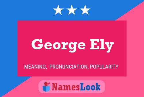 Poster del nome George Ely