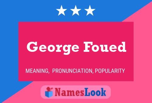 Poster del nome George Foued