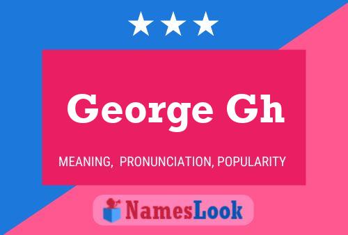 Poster del nome George Gh