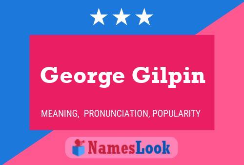 Poster del nome George Gilpin